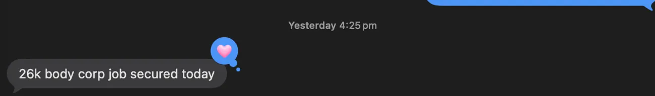 Client text message showing 26k body corporate job secured